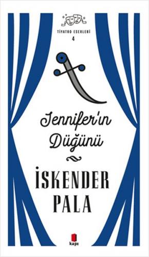 Jennifer’ın Düğünü - Tiyatro Eserleri 4 - Ciltli