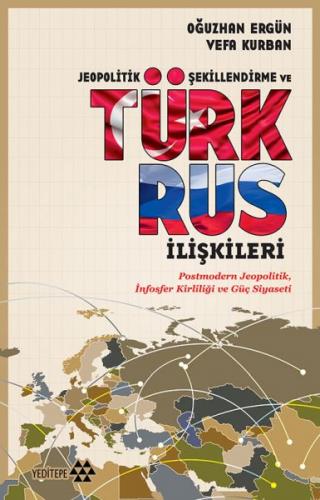 Kurye Kitabevi - Jeopolitik Şekillendirme ve Türk Rus İlişkileri