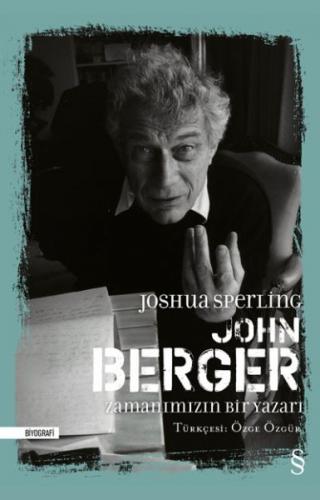 Kurye Kitabevi - John Berger - Zamanımızın Bir Yazarı (Ciltli)