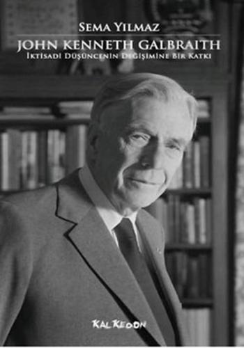 Kurye Kitabevi - John Kenneth Galbraith İktisadi Düşüncenin Değişimine