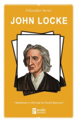 Kurye Kitabevi - John Locke Aydınlanma ve Akıl Çağının Gerçek Kurucusu