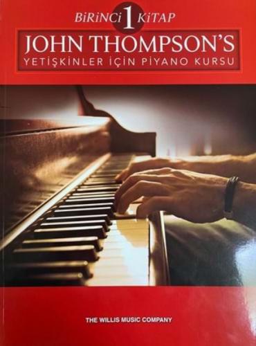 Kurye Kitabevi - John Thompson’s Yetişkinler İçin Piyano Kursu Birinci