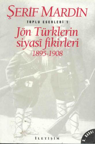 Kurye Kitabevi - Jön Türklerin Siyasi Fikirleri 1895-1908