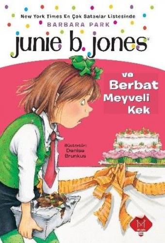 Kurye Kitabevi - Junie B. Jones ve Berbat Meyveli Kek