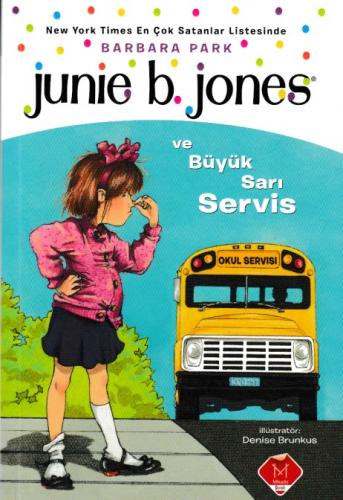 Kurye Kitabevi - Junie B. Jones ve Büyük Sarı Servis