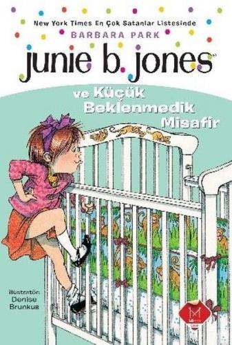 Kurye Kitabevi - Junie B. Jones ve Küçük Beklenmedik Misafir
