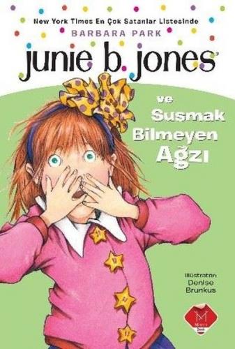 Kurye Kitabevi - Junie B. Jones ve Susmak Bilmeyen Ağzı
