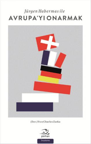 Kurye Kitabevi - Jürgen Habermas İle Avrupayı Onarmak