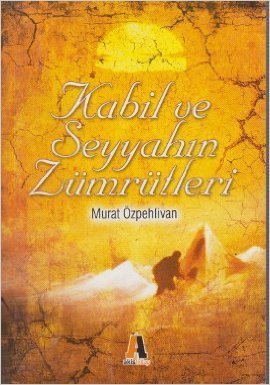 Kurye Kitabevi - Kabil ve Seyyahın Zümrütleri