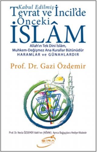 Kurye Kitabevi - Kabul Edilmiş Tevrat ve İncildeki Önceki İslam