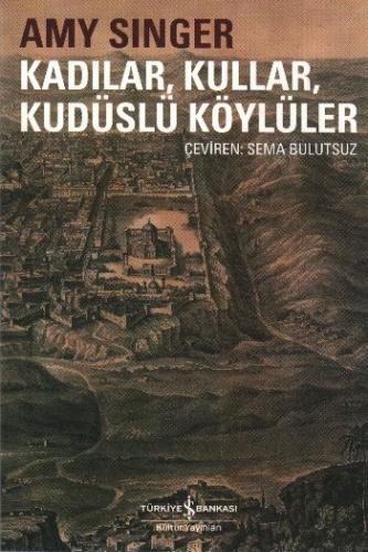 Kadılar, Kullar, Kudüslü Köylüler - Münzevi Kitabevi