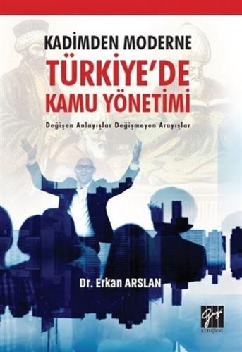 Kurye Kitabevi - : Kadimden Moderne Türkiye'de Kamu Yönetimi Değişen A