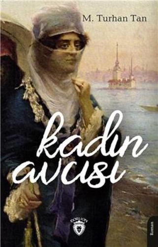 Kadın Avcısı - Unutturmadıklarımız Serisi