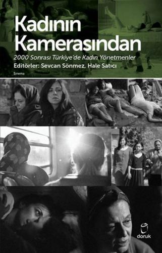 Kurye Kitabevi - Kadının Kamerasından 2000 Sonrası Türkiyede Kadın Yön