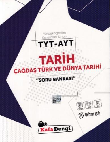 Kafa Dengi TYT-AYT Tarih Çağdaş Türk ve Dünya Tarihi  Soru Bankası (Yeni)