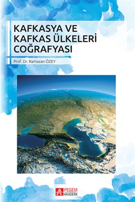Kurye Kitabevi - Kafkasya ve Kafkas Ülkeleri Coğrafyası