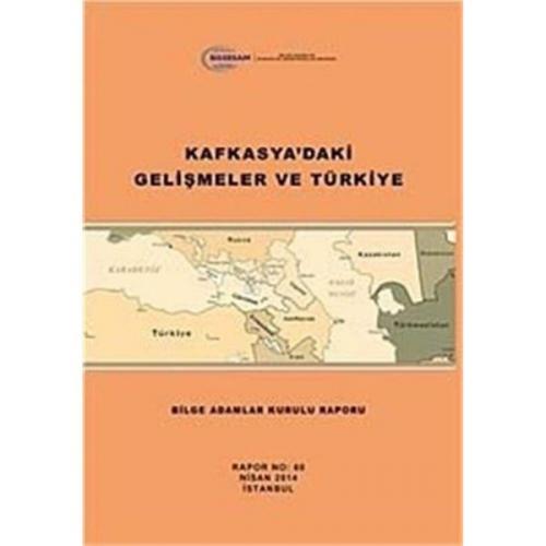 Kurye Kitabevi - Kafkasyadaki Gelişmeler ve Türkiye
