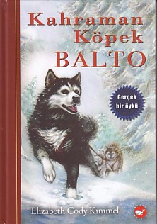 Kurye Kitabevi - Kahraman Köpek Balto Ciltli