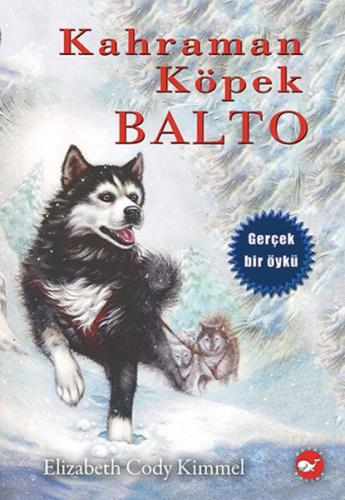 Kurye Kitabevi - Kahraman Köpek Balto K. Kapak