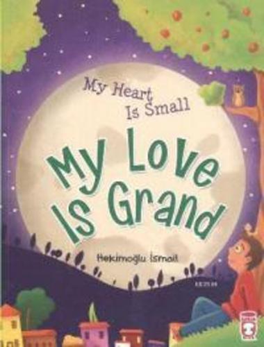 Kurye Kitabevi - My Heart Is Small My Love Is Grand (Kalbim Küçük Sevg