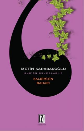 Kalbimizin Baharı / Kur'an Okumaları 1