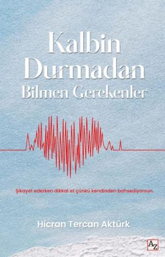 Kalbin Durmadan Bilmen Gerekenler