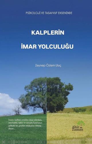 Kalplerin İmar Yolculuğu