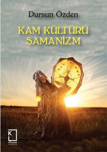 Kurye Kitabevi - Kam Kültürü Şamanizm