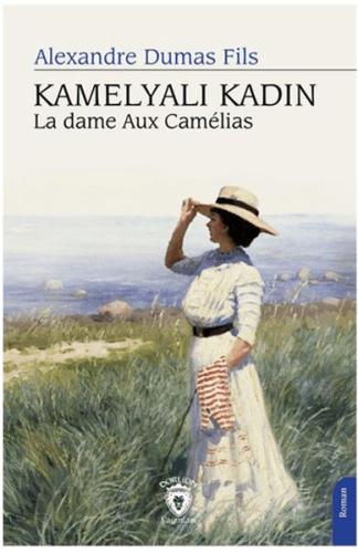 Kurye Kitabevi - Kamelyalı Kadın La Dame Aux Camelias