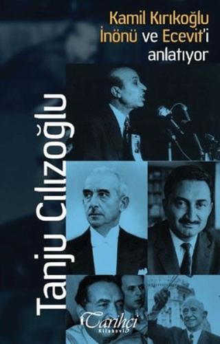Kurye Kitabevi - Kamil Kırıkoğlu İnönü ve Ecevit'i Anlatıyor