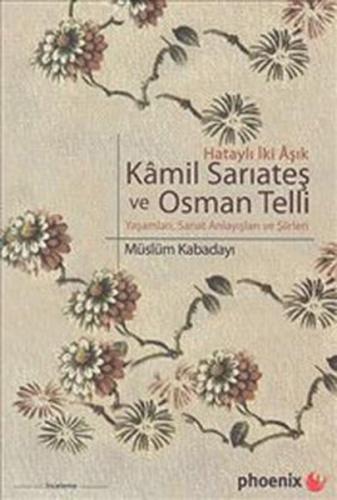 Kurye Kitabevi - Kamil Sarıateş ve Osman Telli Hataylı İki Aşık Yaşaml