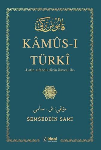 Kurye Kitabevi - Kamus-ı Türki-Latin Alfabeli Dizin İlavesi İle
