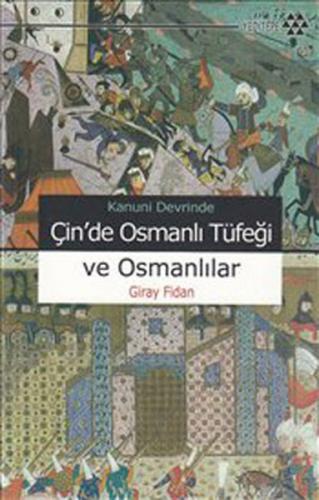 Kurye Kitabevi - Çin'de Osmanlı Tüfeği ve Osmanlılar