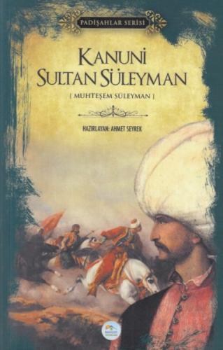 Kurye Kitabevi - Kanuni Sultan Süleyman-Padişahlar Serisi
