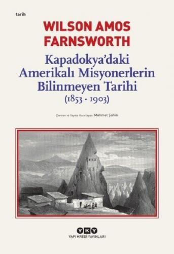 Kurye Kitabevi - Kapadokyadaki Amerikalı Misyonerlerin Bilinmeyen Tari