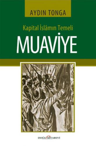 Kurye Kitabevi - Kapital İslam Temeli Muaviye