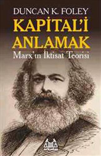 Kurye Kitabevi - Kapital'i Anlamak "Marx'ın İktisat Teorisi"