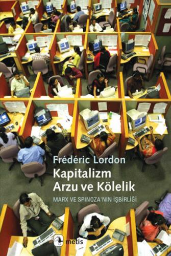 Kurye Kitabevi - Kapitalizm Arzu ve Kölelik Marx ve Spinozanın İşbirli