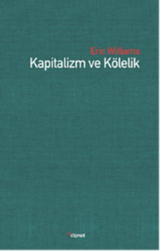 Kapitalizm ve Kölelik
