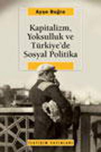 Kurye Kitabevi - Kapitalizm, Yoksulluk ve Türkiye'de Sosyal Politik