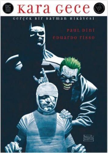 Kurye Kitabevi - Kara Gece Gerçek Bir Batman Hikayesi