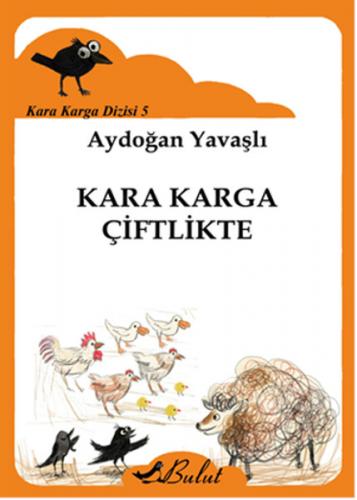 Kara Karga Dizisi 5 - Kara Karga Çiftlikte