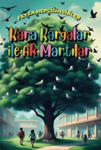 Kara Kargalar İle Ak Martılar - Münzevi Kitabevi