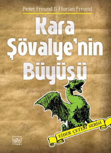 Kara Şövalye'nin Büyüsü / Ejder Çetesi Serisi - Münzevi Kitabevi