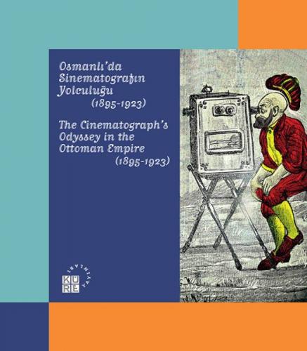Kurye Kitabevi - Karagöz’den Günümüze Temasa - Osmanli’da Sinematograf