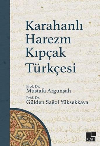 Karahanlı Harezm Kıpçak Türkçesi