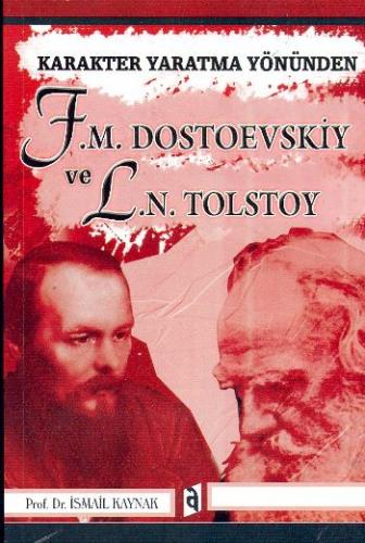 Kurye Kitabevi - Karakter Yaratma Yönünden F. M. Dostoevskiy ve L. N. 