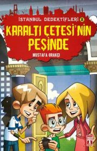 Kurye Kitabevi - İstanbul Dedektifleri 2 Karaltı Çetesinin Peşinde