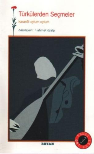 Türkülerden Seçmeler Karanfil Oylum Oylum