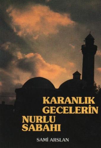 Karanlık Gecelerin Nurlu Sabahı - Münzevi Kitabevi